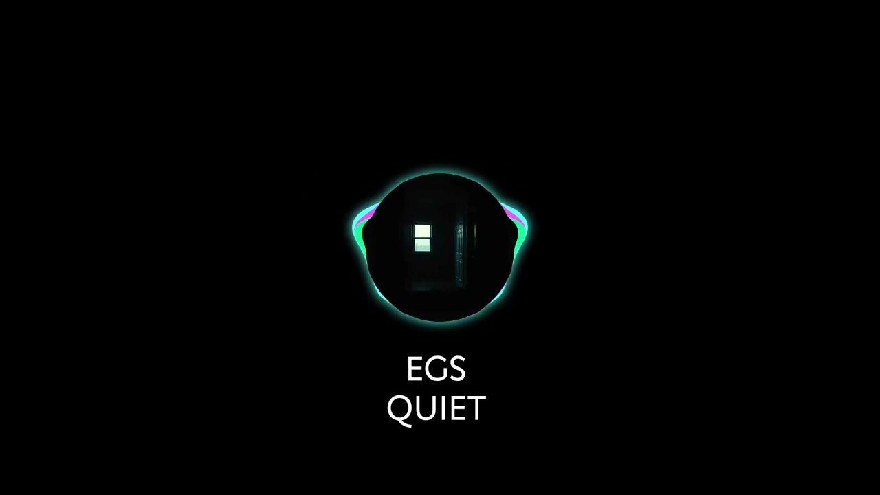 EGS - Quiet 
