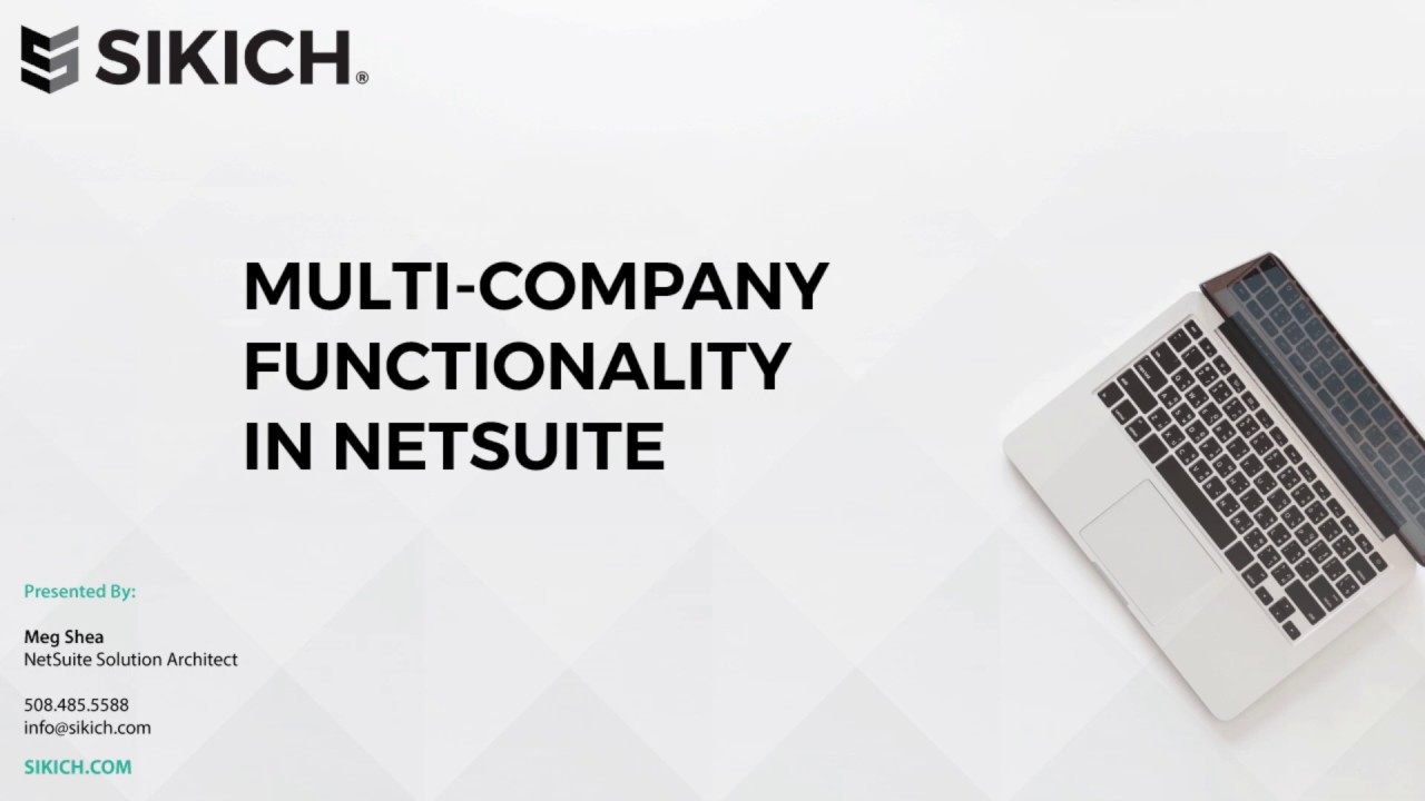 Функциональность NetSuite для работы с несколькими компаниями | Sikich