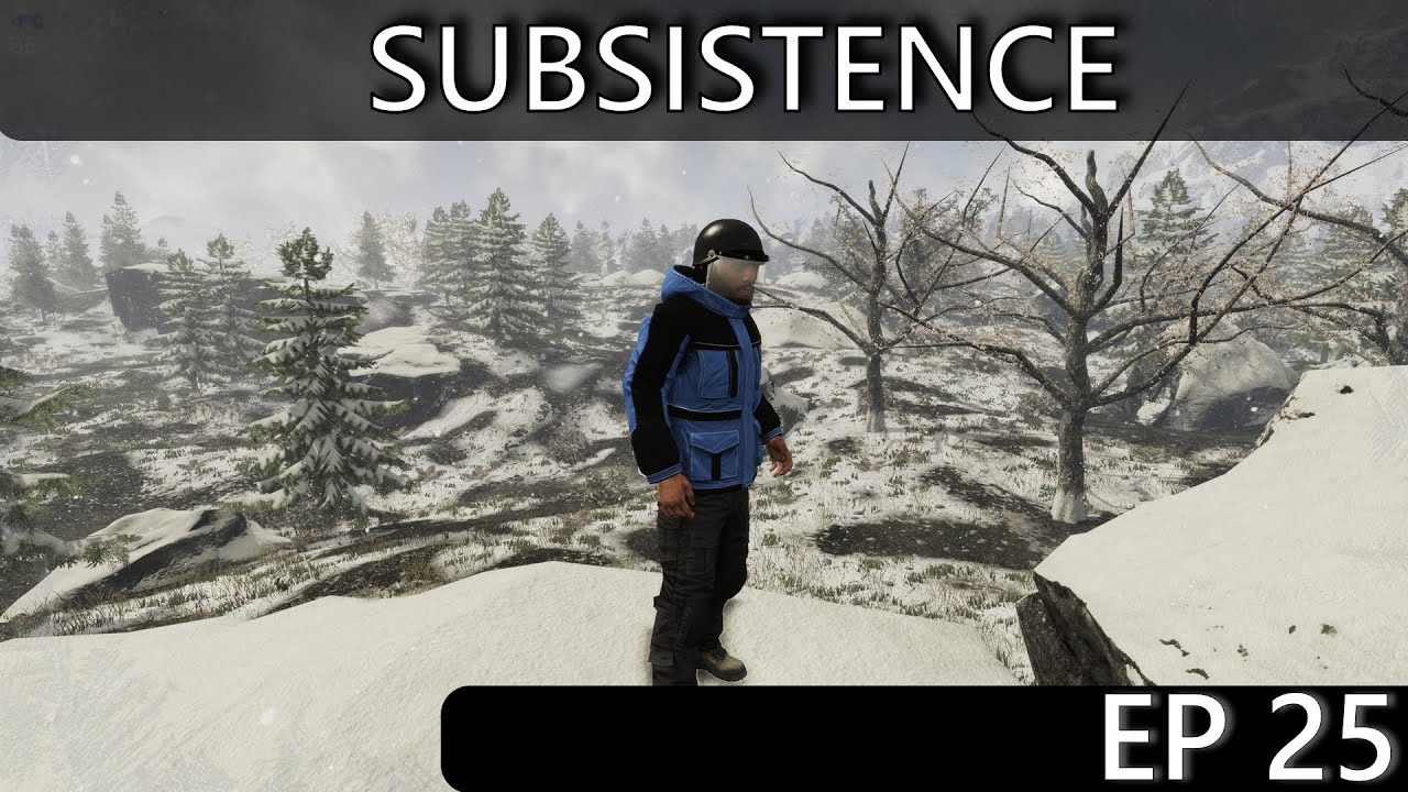 Subsistence S1 | Ep25 | Winter Ready & Best Food in the Game?!