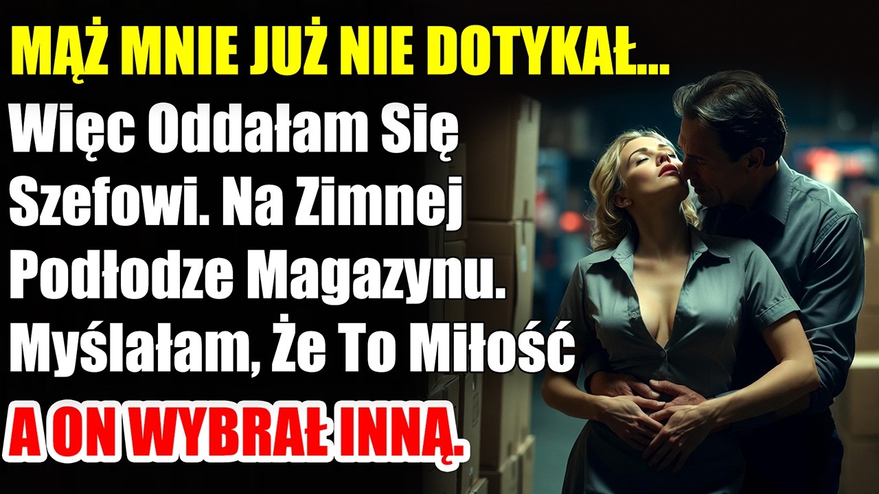 Mąż wyrzucił mnie z domu, gdy odkrył co robiłam w magazynie z szefem...