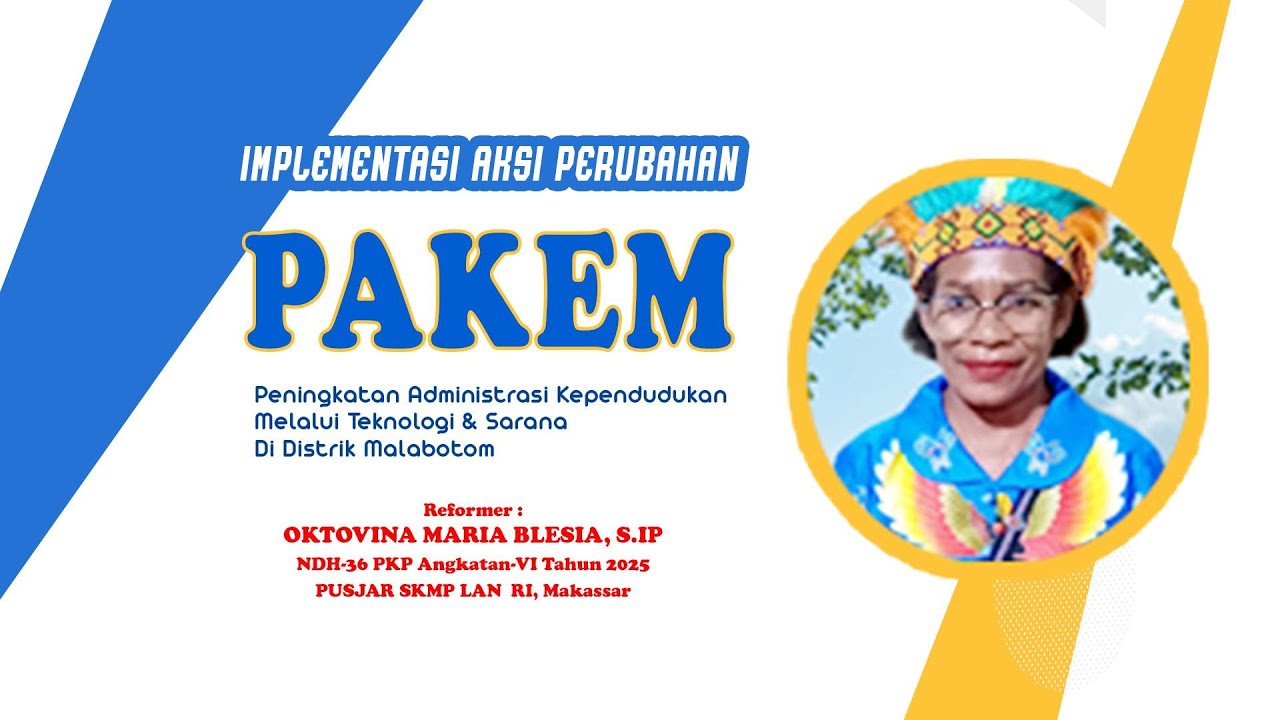 PAKEM Peningkatan Administrasi Kependudukan Melalui Teknologi & Sarana Malabotom
