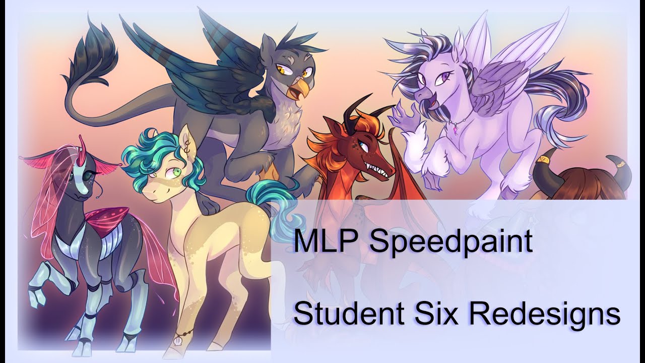 MLP Speedpaint - Student Six Redesigns