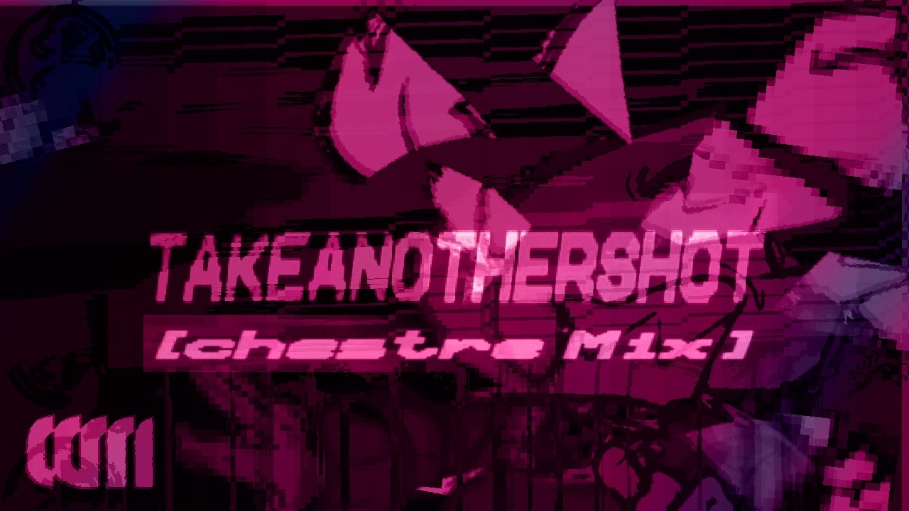 TAKEANOTHERSHOT [chestre Mix] - C.C.M. OST
