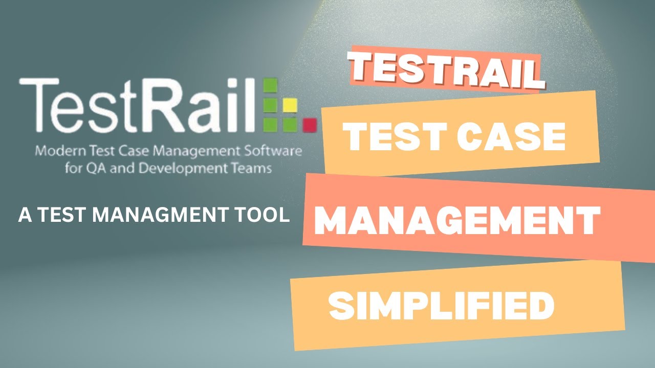 TestRail: Test Case Management Simplified