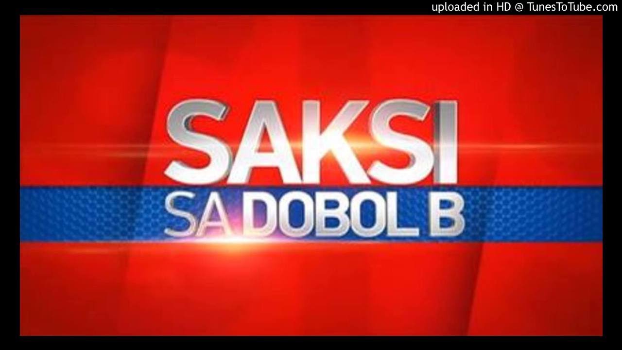 DZBB - Saksi sa Dobol B Theme