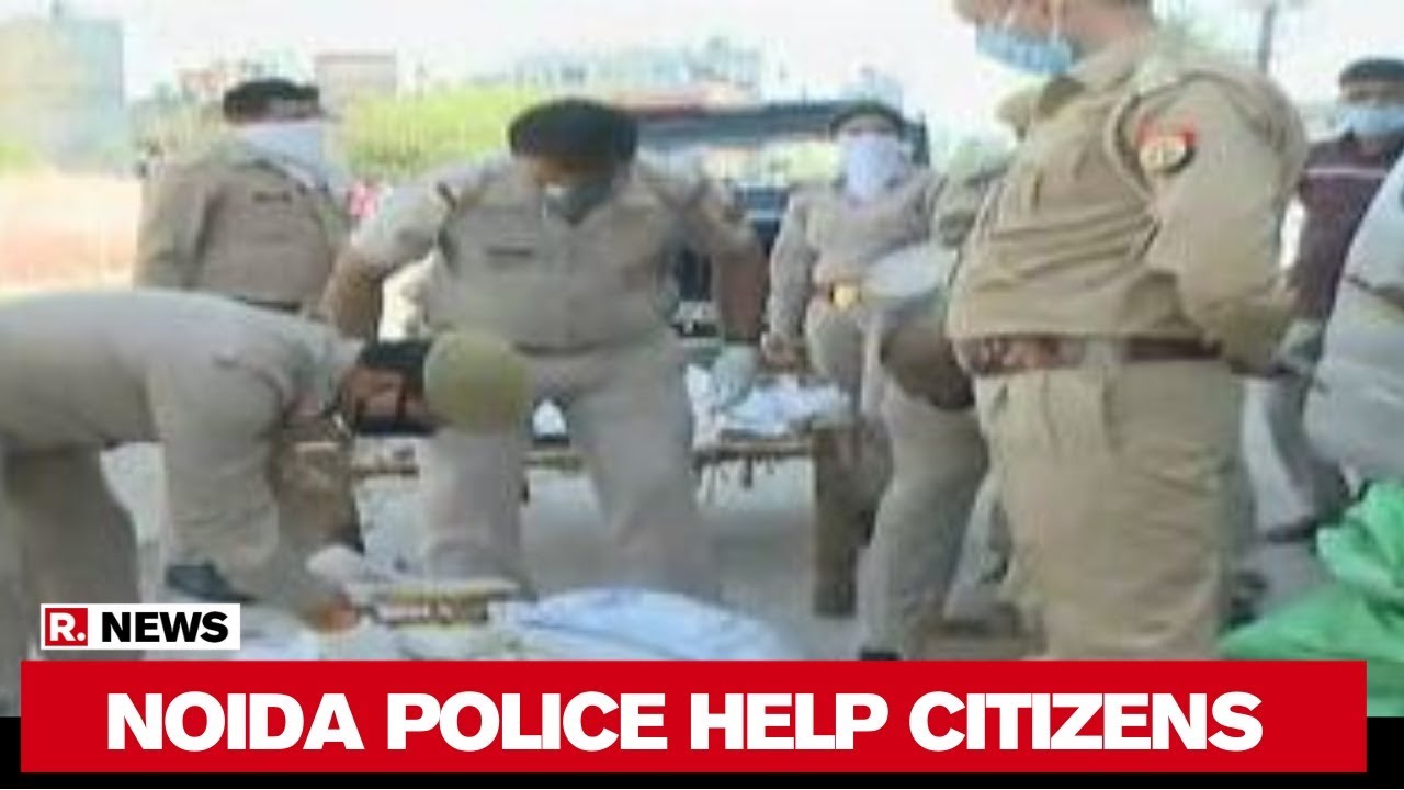 Republic TV Reports From Noida As Police Distribute Food To People In Need