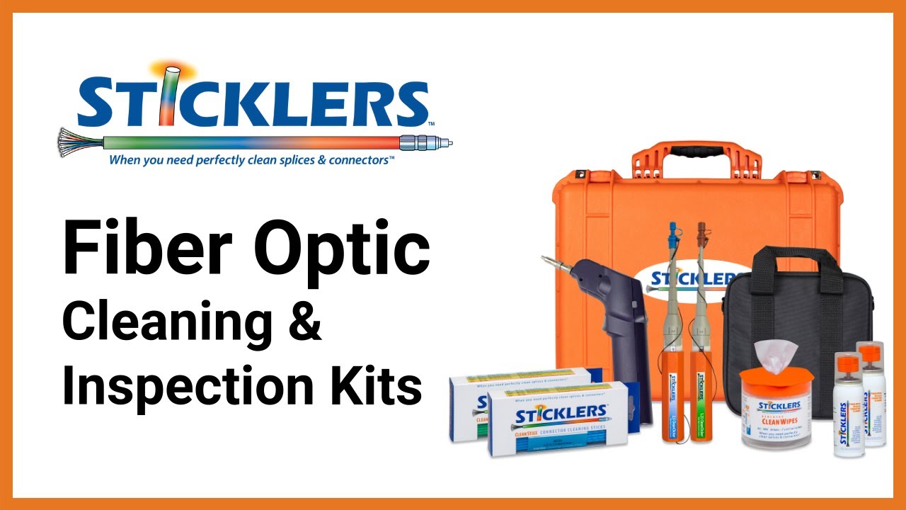 Sticklers Fiber Optic Inspection & Cleaning Kits