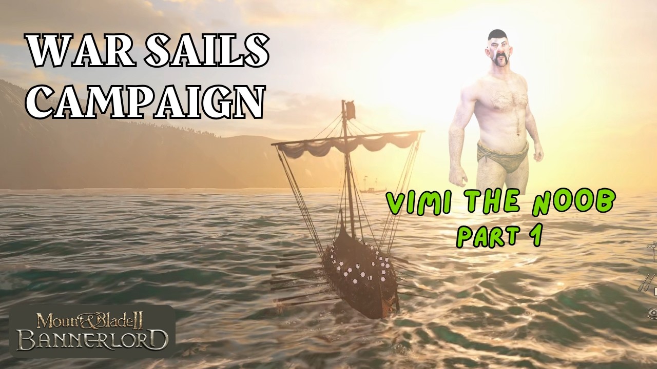 Bannerlord War Sails...A NOOB Tries Naval Warfare | Mount & Blade II Gameplay