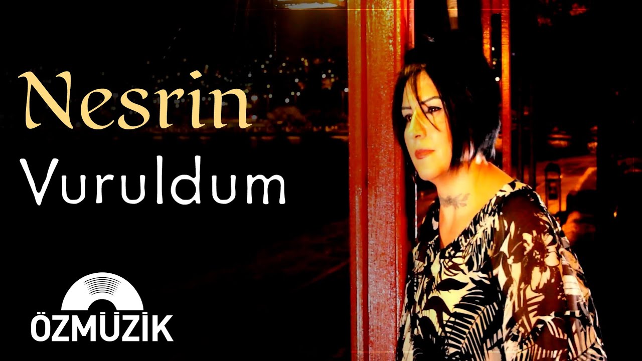 Nesrin - Vuruldum (Official Video)