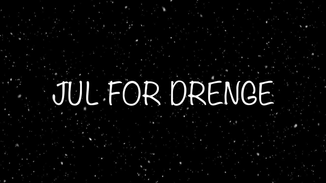 JUL FOR DRENGE - Lige Numre