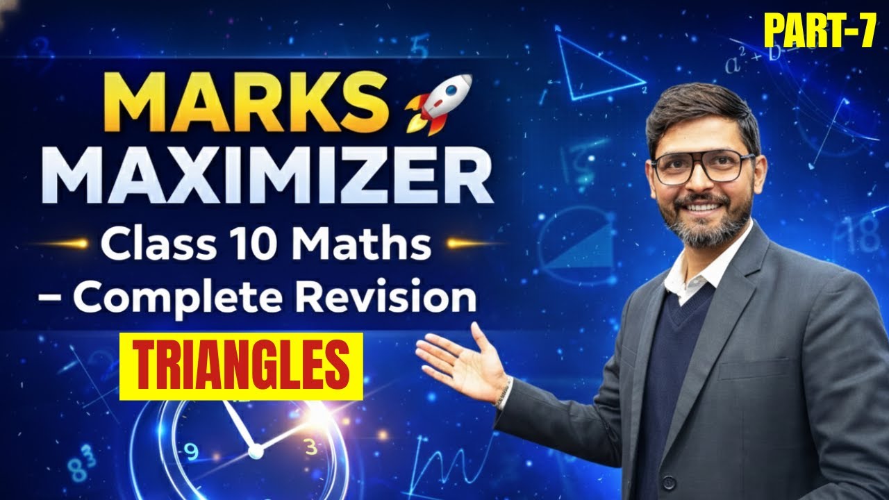 Marks Maximizer 🚀 | Class 10 Maths Complete Revision Series PART 7