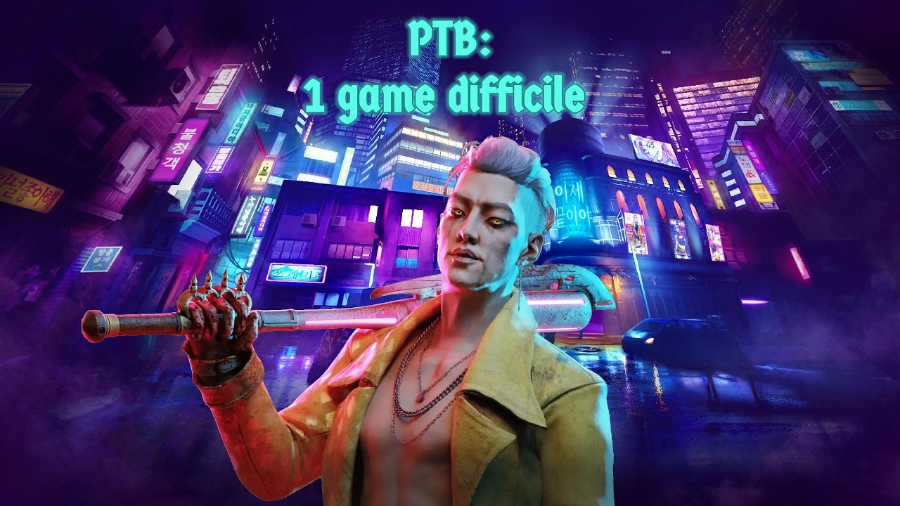 PTB: Un game difficile