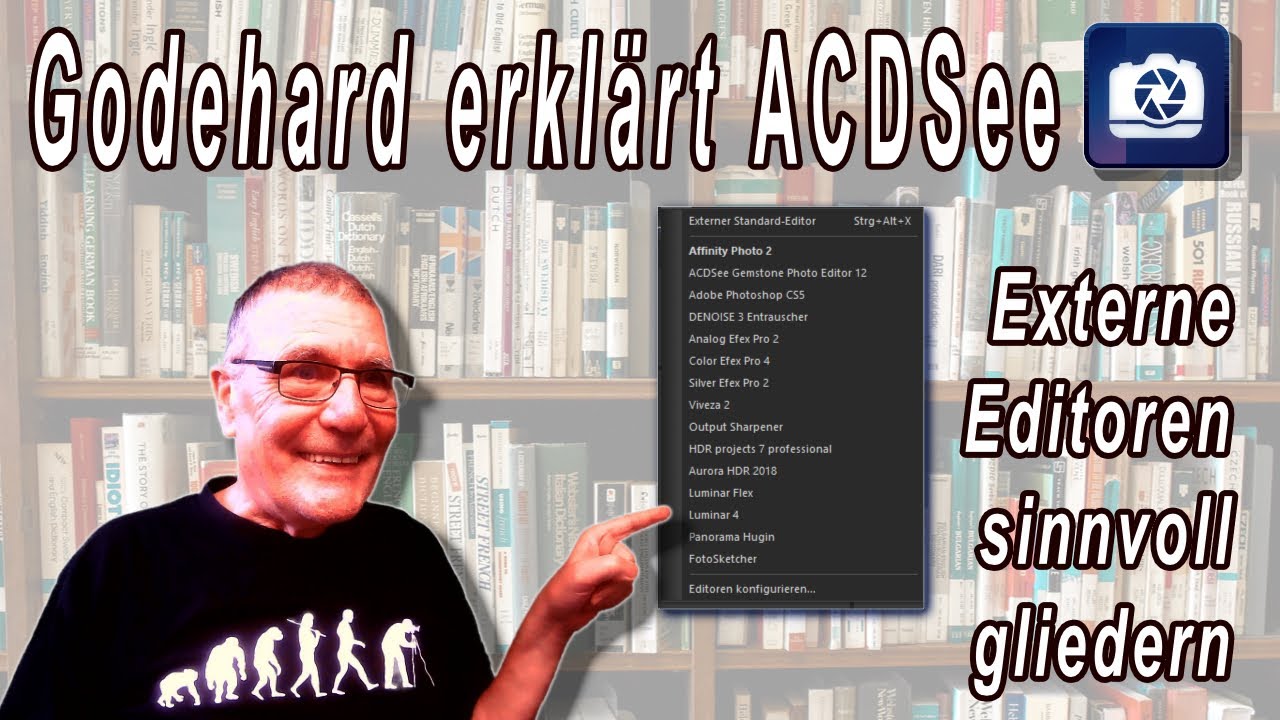 Menü Externe Editoren gliedern - Godehard präsentiert ACDsee Bildbearbeitung Tutorials in deutsch