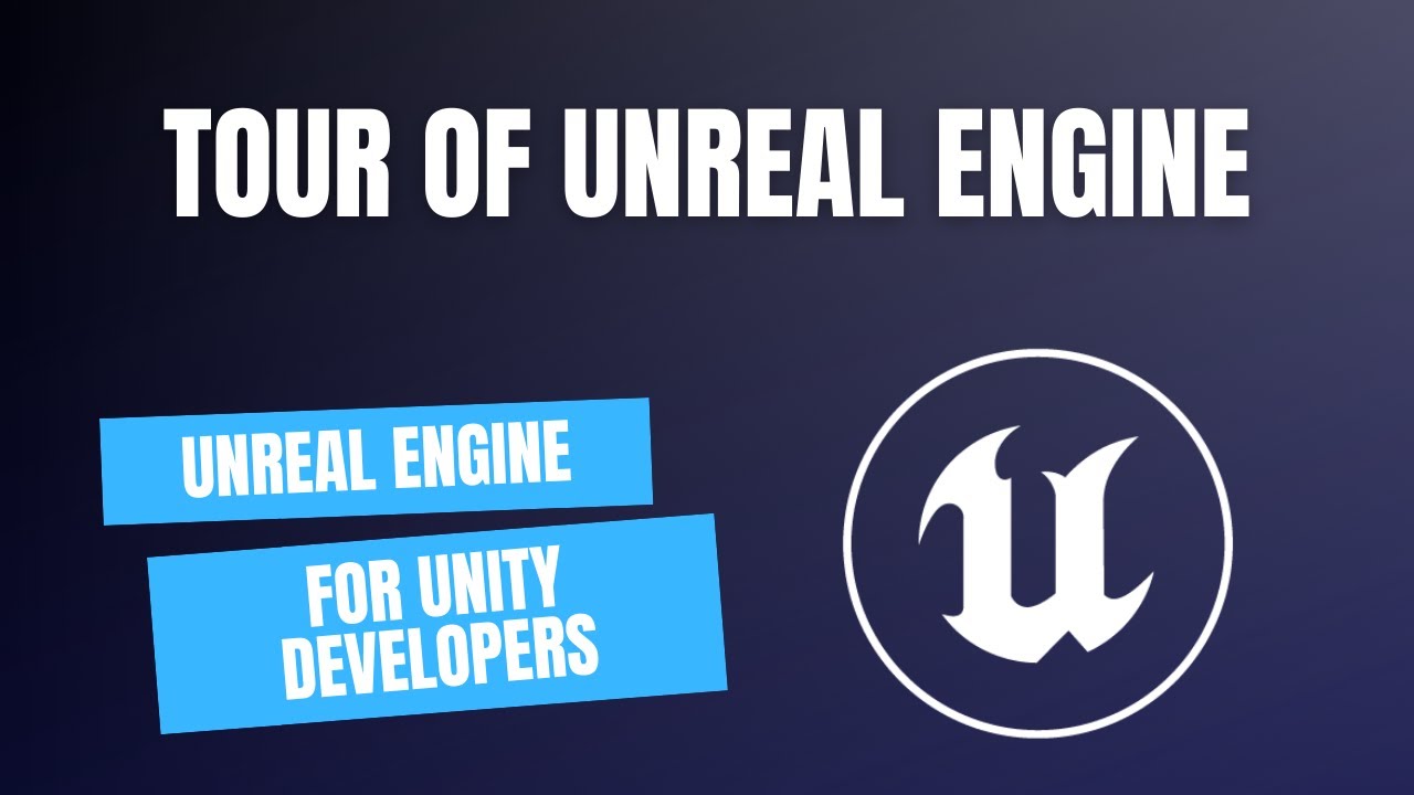 Unreal Engine for Unity developers - Tour of Unreal Engine