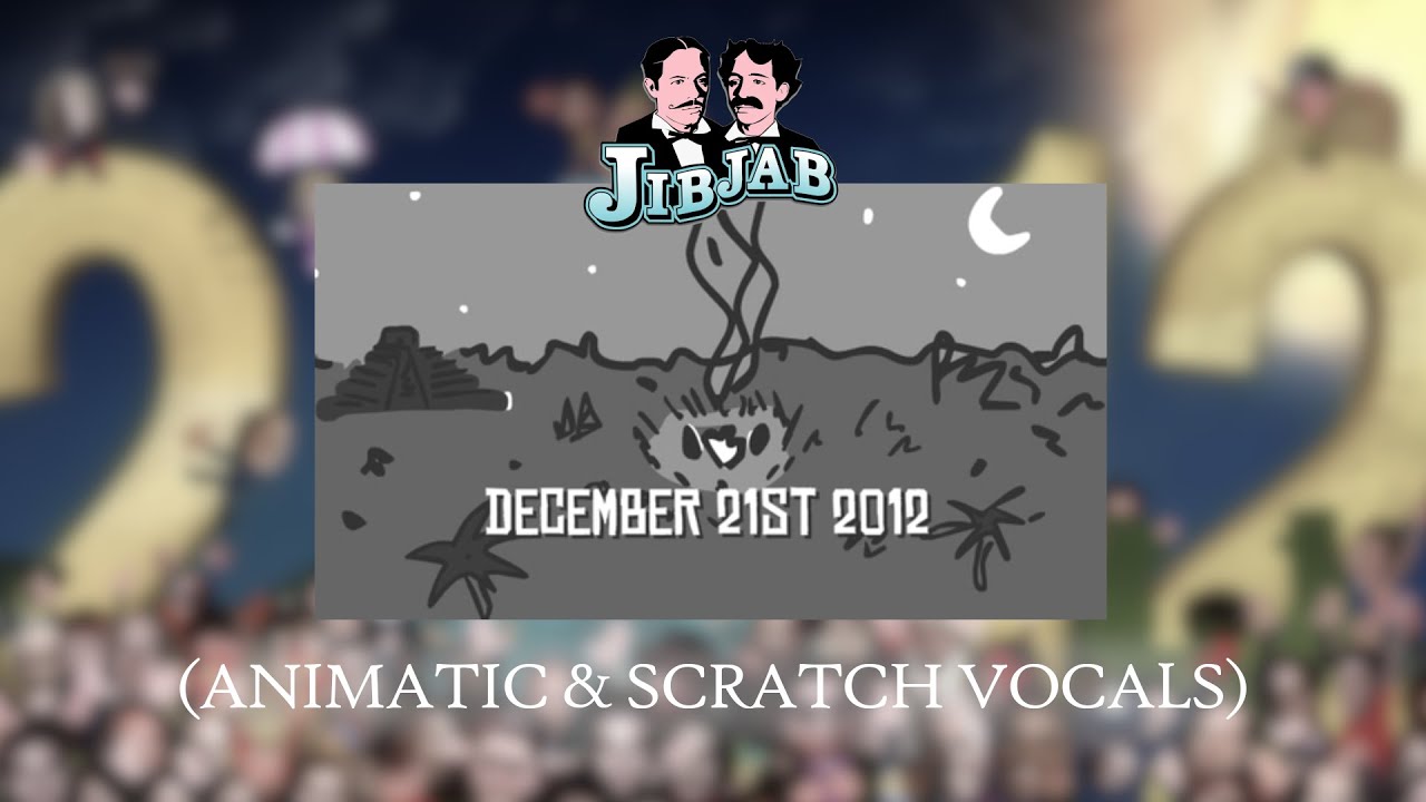 2012: The End is Here! (Animatic & Scratch Vocals)