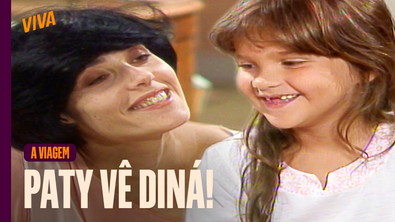 REENCONTRO! DINÁ APARECE PARA PATY E AS DUAS CONVERSAM | A VIAGEM | CAPÍTULO 152 | VIVA