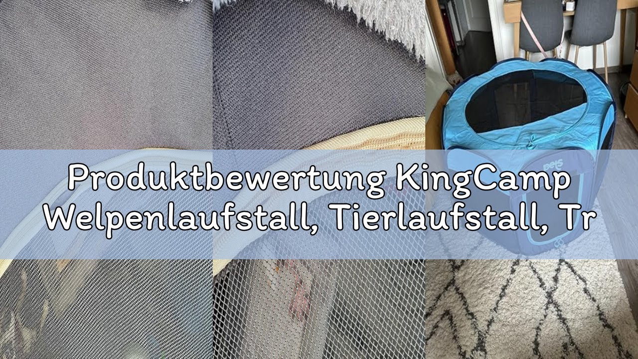 Produktbewertung KingCamp Welpenlaufstall, Tierlaufstall, Tragbarer Welpenauslauf, Laufstall für Hun