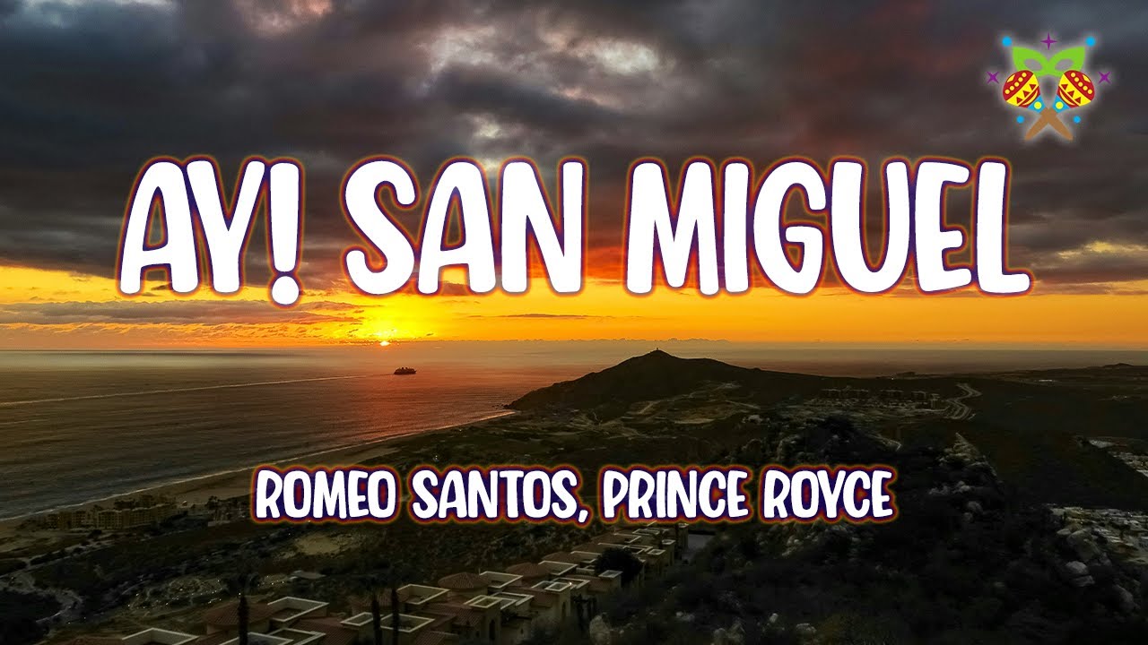 Romeo Santos, Prince Royce - Ay! San Miguel ( Letra/Lyrics )