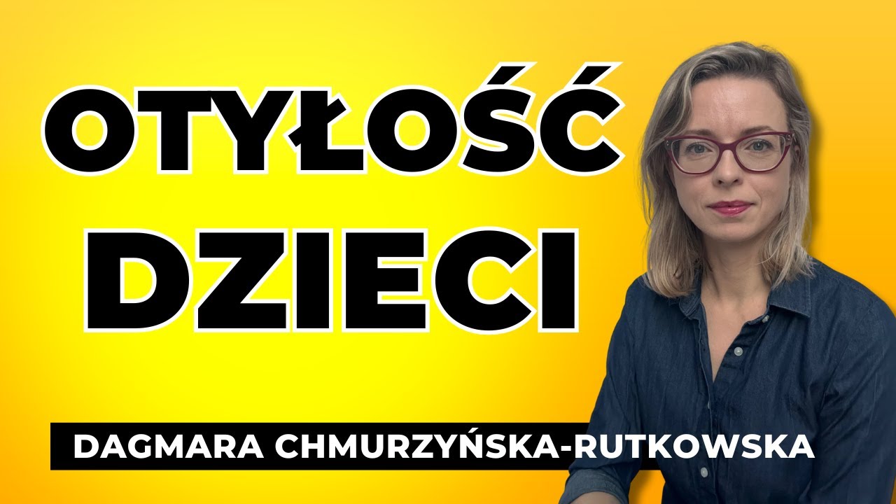 „Polskie dzieci tyją najszybciej w Europie”. Dagmara Chmurzyńska – Rutkowska | GRUBE HISTORIE