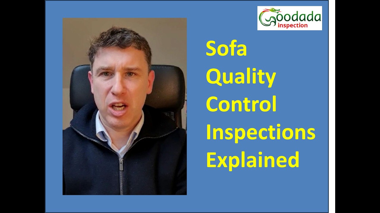 Sofa Quality Control Inspections Explained | What Professional Inspectors Really Check