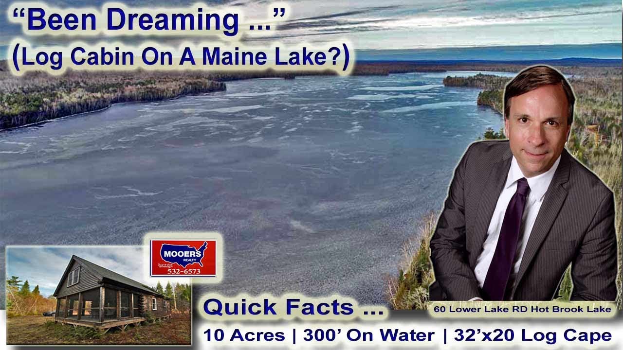 Log Cabin On Maine Lake 10 Acres Land $189,500