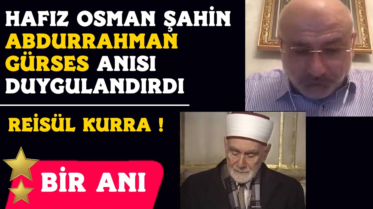 Хафиз Осман Шахин и эмоциональная память Абдуррахмана Гюрсеса