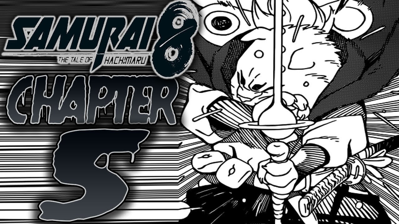 The Best Chapter Yet! / Samurai 8 Chapter 5 Review