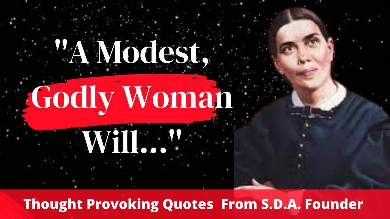 Ellen G. White: Thought-Provoking Quotes  That Will Improve Your Health