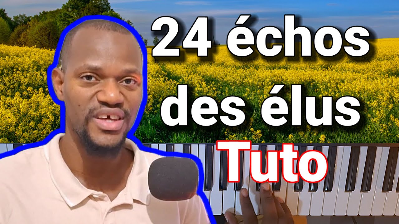 Tutorial piano-Koman  jwe  j'ai toujours  voulu  sou piano  - 24  français  échos  des  élus.
