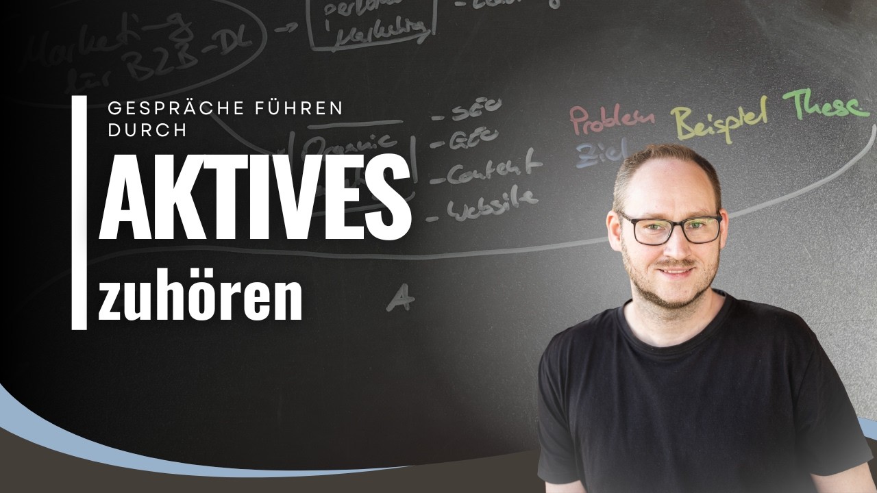 Warum viele Verkaufsgespräche scheitern | Aktives Zuhören