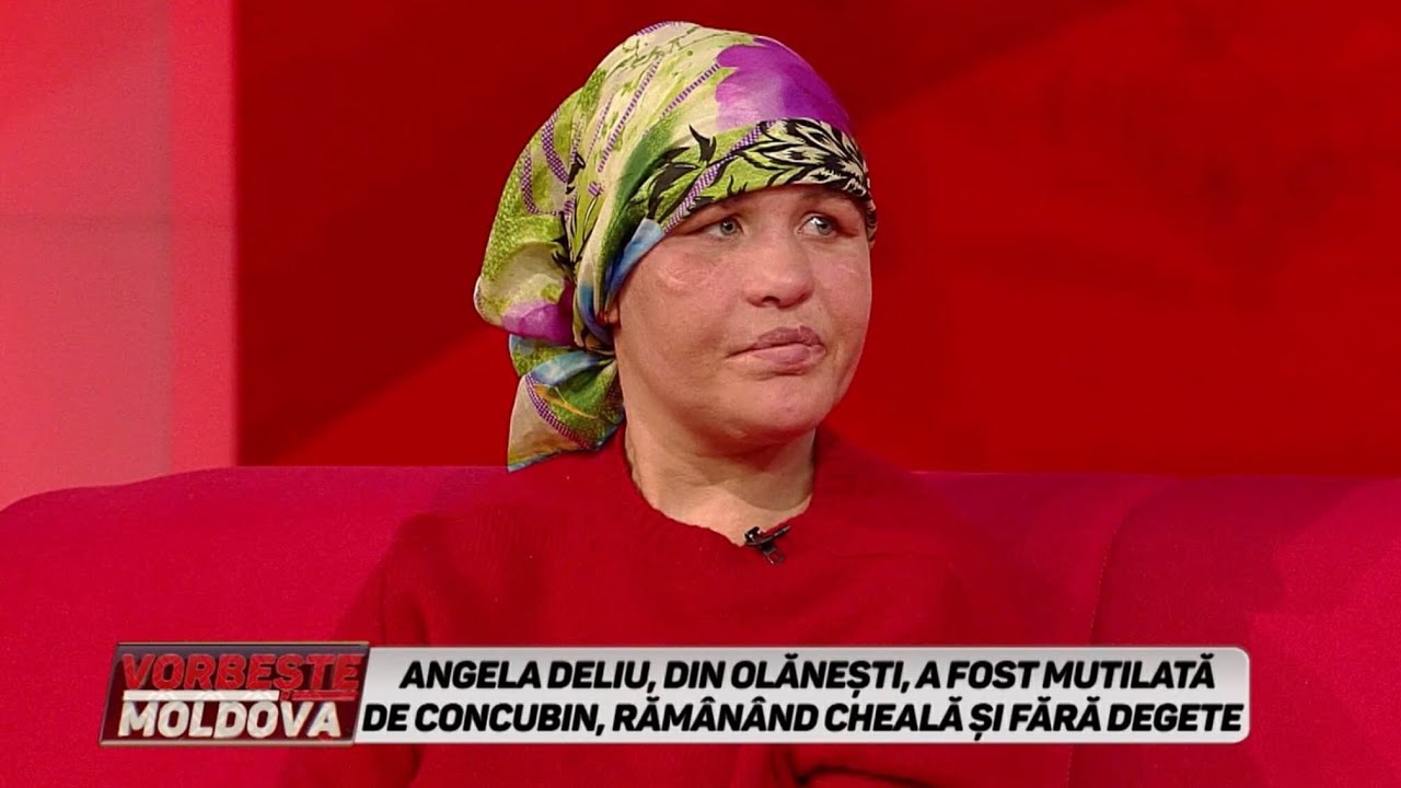 VORBEŞTE MOLDOVA: ANGELA A FOST MUTILATĂ DE CONCUBIN, RĂMÂNÂND CHEALĂ ŞI FĂRĂ DEGETE