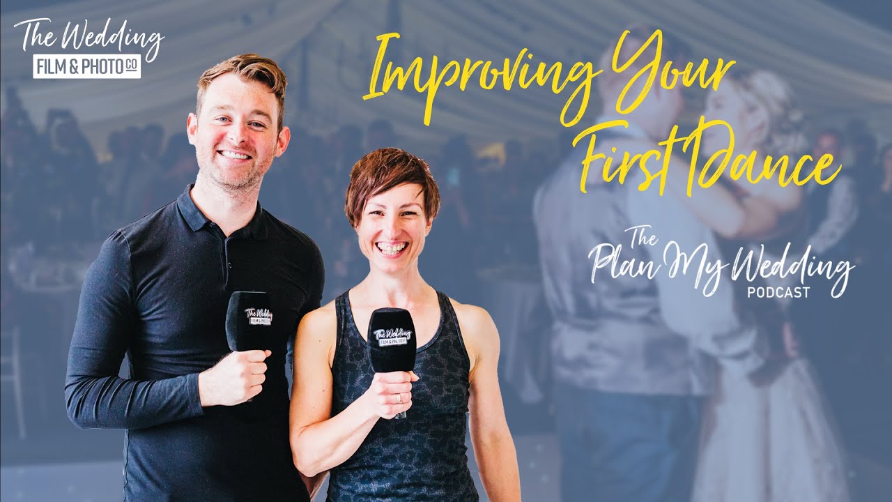 Improving Your First Dance | The Plan My Wedding Podcast