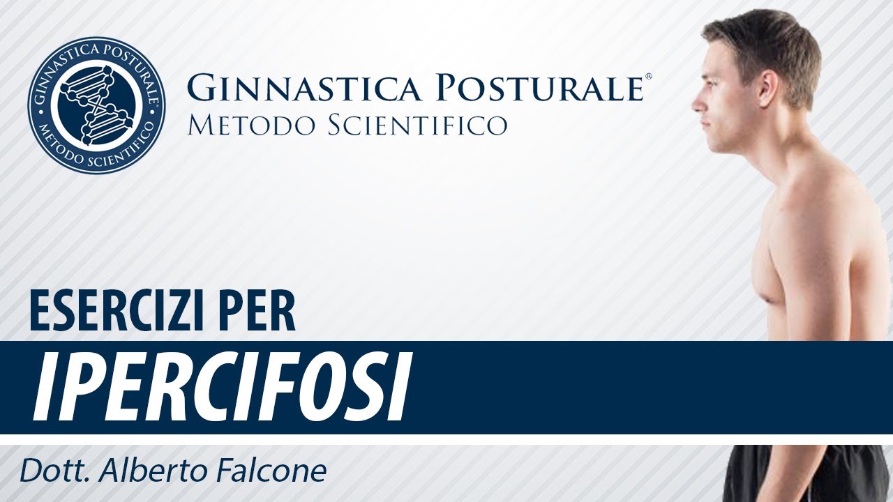 Esercizi per l'Ipercifosi - Ginnastica Posturale®