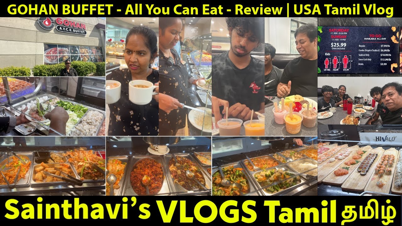 GOHAN Buffet All you can eat Review By Sainthavi Fresh  Seafood  Sushi  Hibachi Grill USA Tamil Vlog