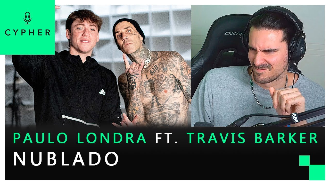 REACCIÓN a Paulo Londra - Nublado (feat. Travis Barker) [Official Video]