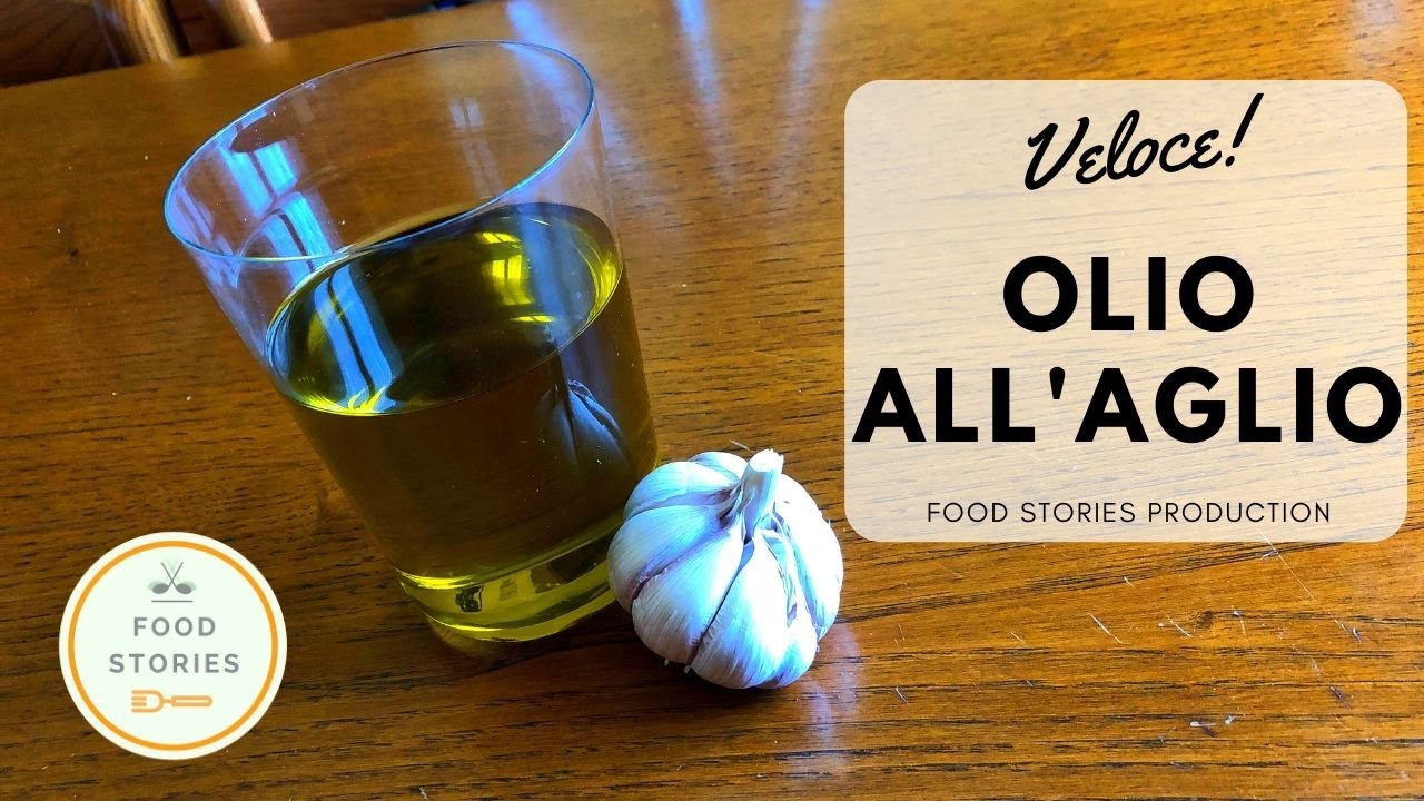OLIO ALL'AGLIO VELOCISSIMO | FOOD STORIES