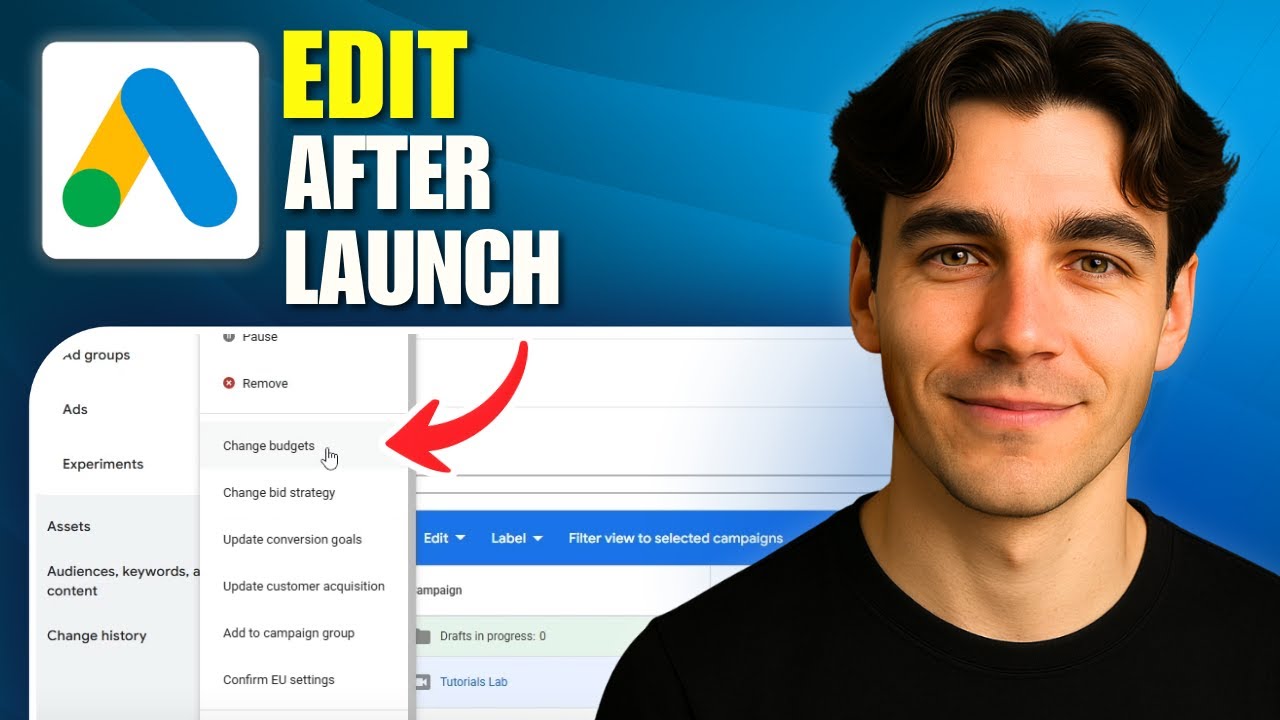 How to Edit a Campaign in Google Ads After Launch (Tutorial 2026)