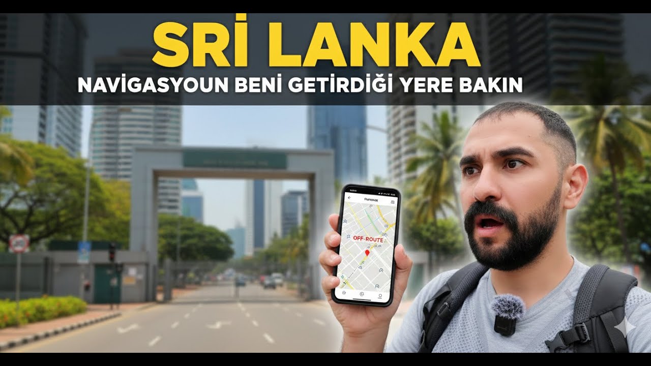 KOLOMBO'DA NAVİGASYON BAKIN BENİ NEREYE GETİRDİ - BÖLÜM3 / VLOG