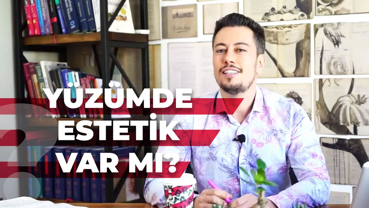 YAPTIRDIGIM ESTETIKLER NELER?