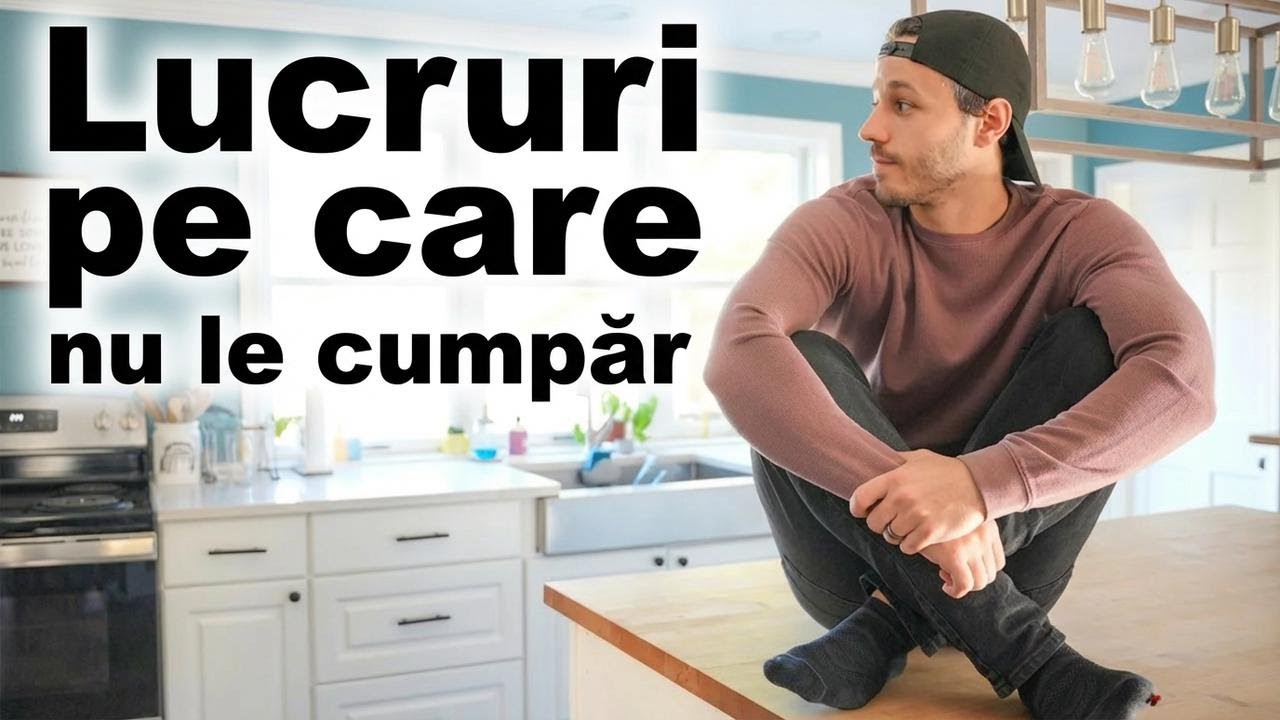 50 de lucruri pe care nu le mai cumpăr | Minimalism și economii