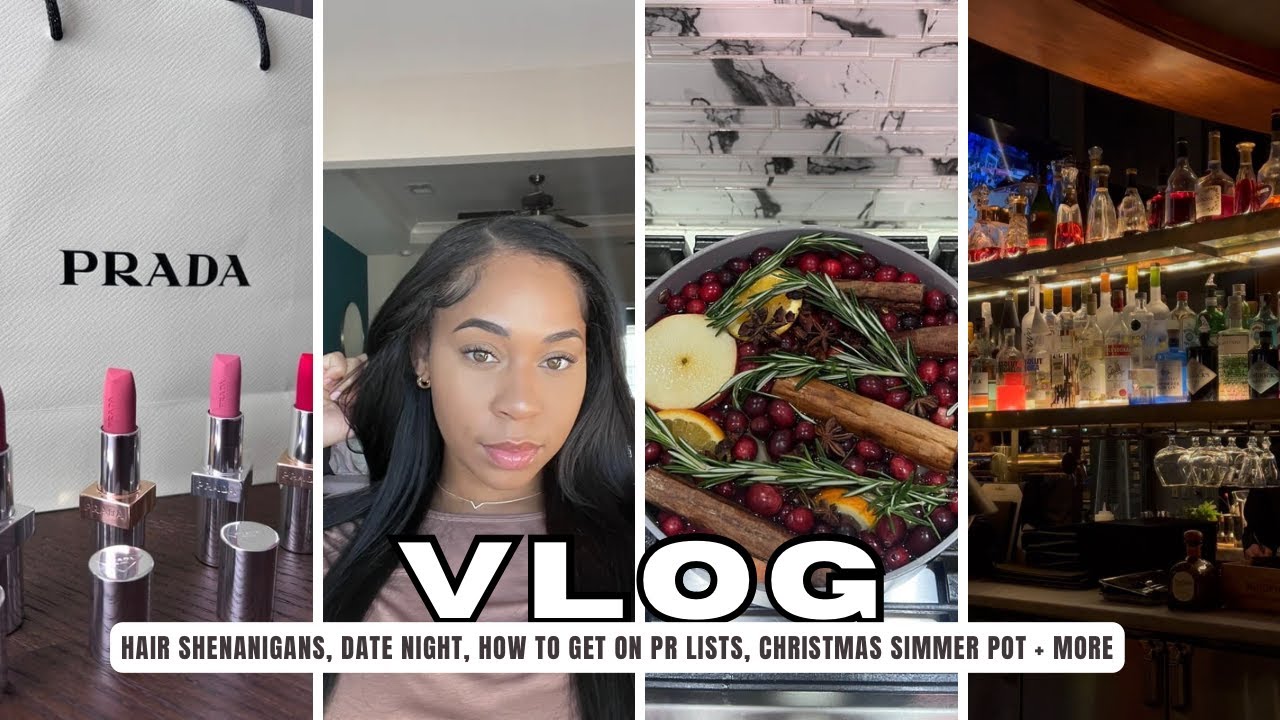 VLOG| HAIR SHENANIGANS, DATE NIGHT, HOW TO GET ON PR LISTS! LETS TALK MOVIES & CHRISTMAS DINNER.