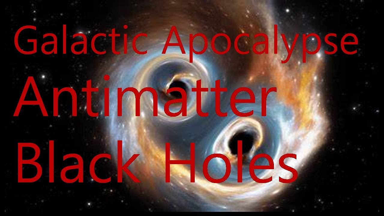Galactic Apocalypse: The Rise of Antimatter Black Holes