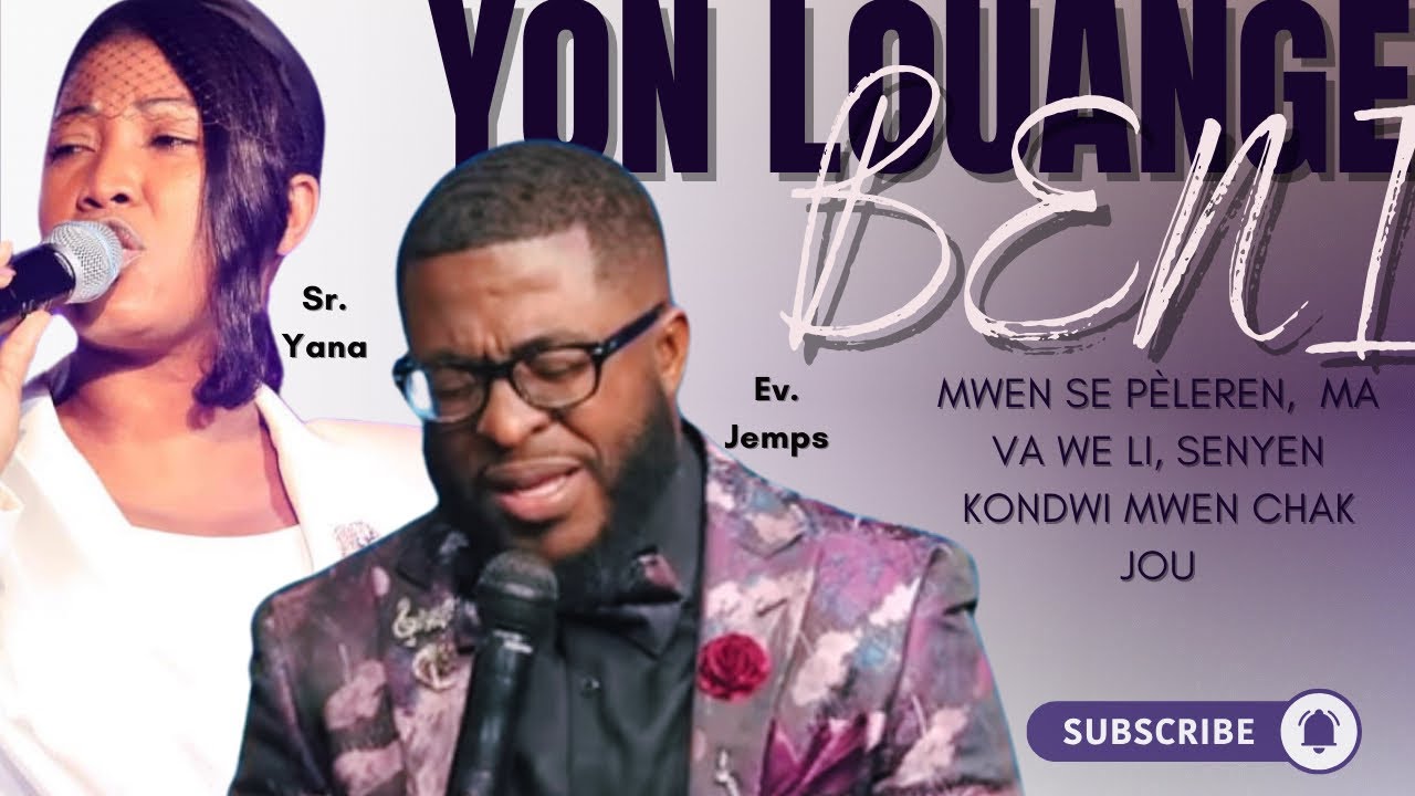 Yon Louange Beni - Mwen Se Pèleren, Ma Va We Li, Senye Kondwi Mwen Chak Jou | Sr. Yana & Ev. Jemps