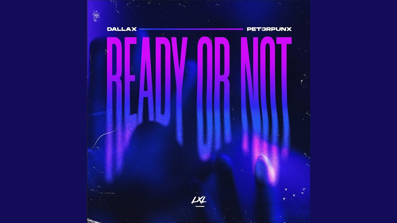 Ready Or Not