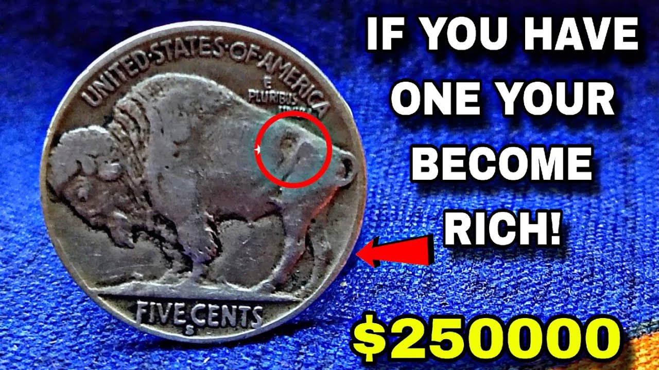 Rare Buffalo & Jefferson Five Cent Coins Worth a Fortune Worth ($250000)