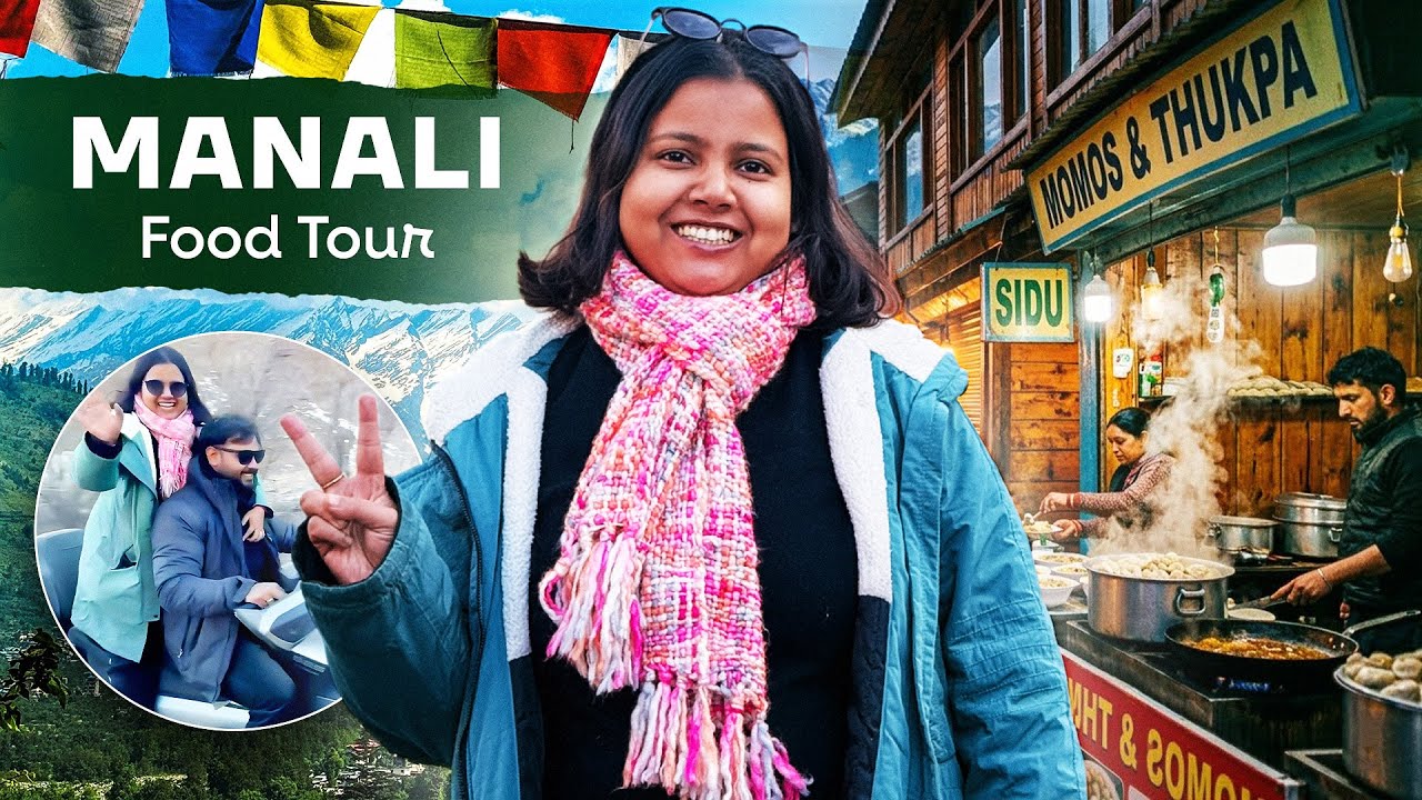 Manali Food Tour 2026 | Must-Try Food in the Hills