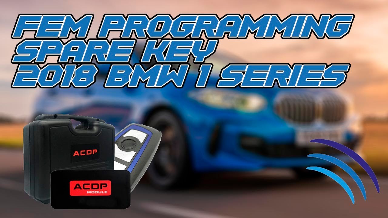 Programming Spare Key For a 2018 BMW 1 Series | ACDP  Module 2
