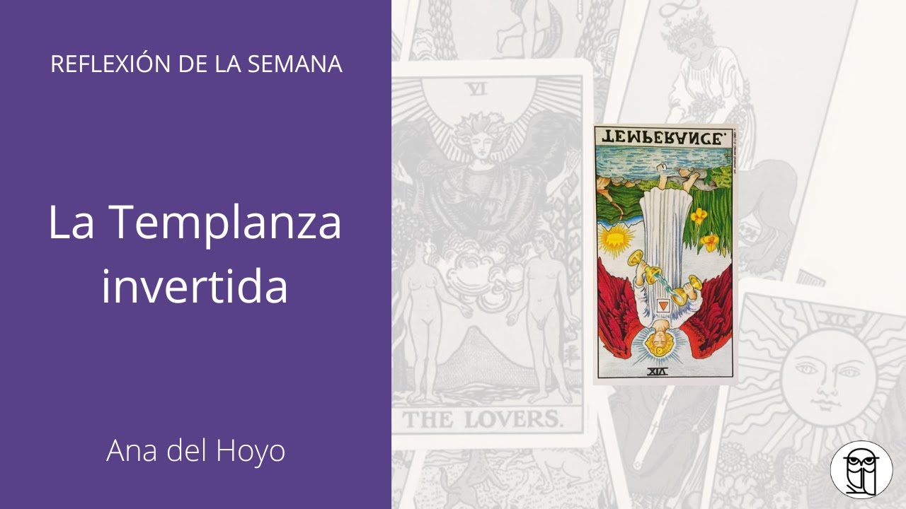 TAROT | La Templanza invertida: ¿Y si fueras menos moderado?