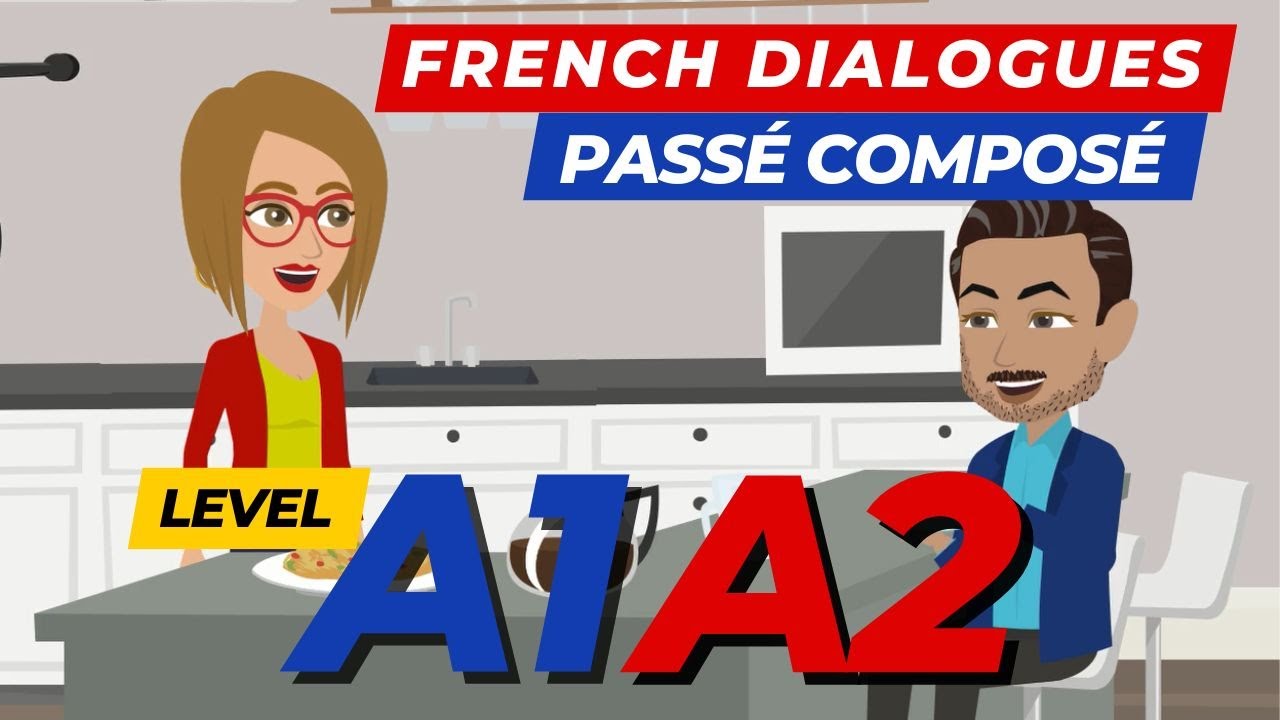 Conversation et Dialogue en Français au Passé Composé
