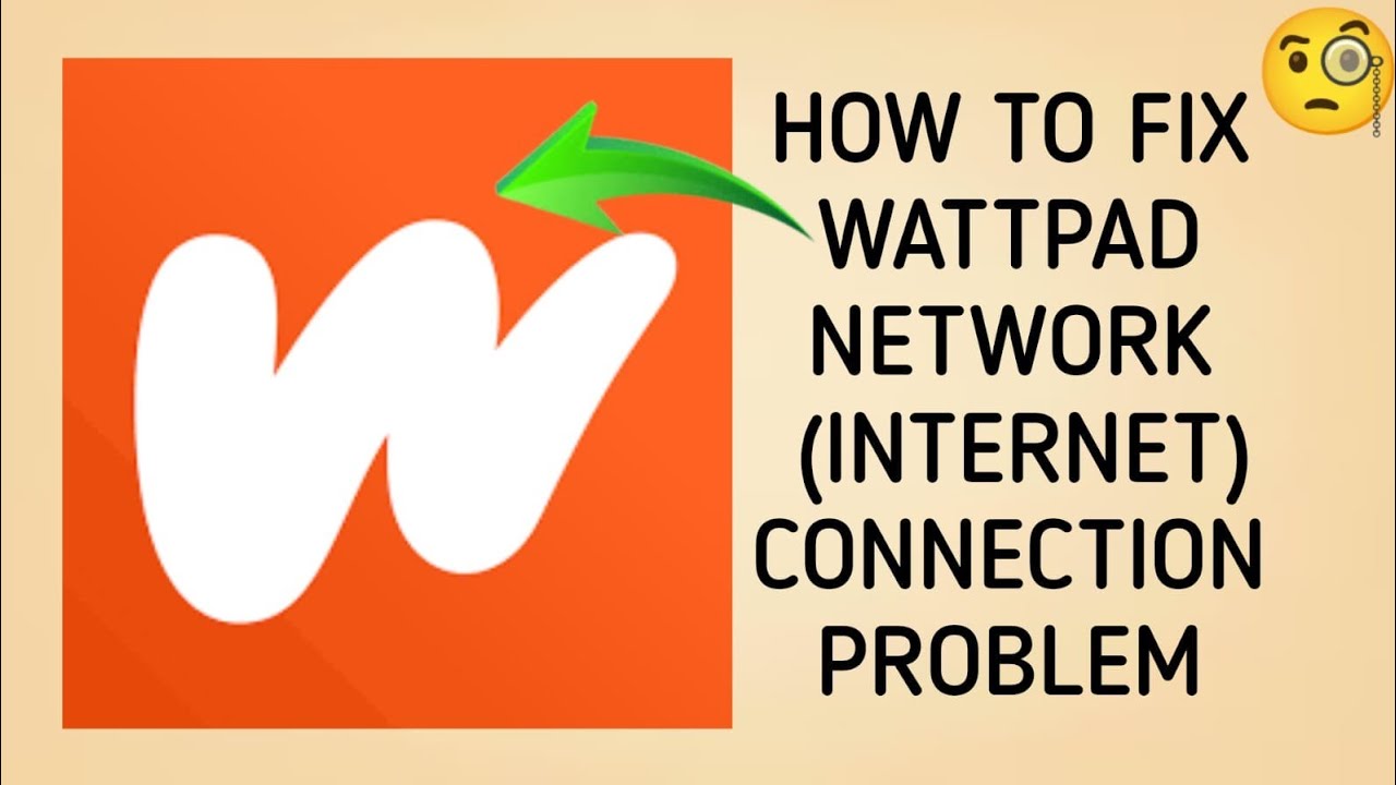How To Fix Wattpad App Network Connection Problem| Wattpad Internet Connection Problem